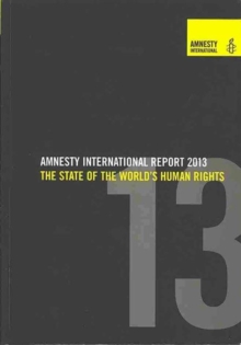 Image for Amnesty International Report 2013 : The State of the World's Human Rights