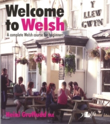 Image for Welcome to Welsh - A Complete Welsh Course for Beginners