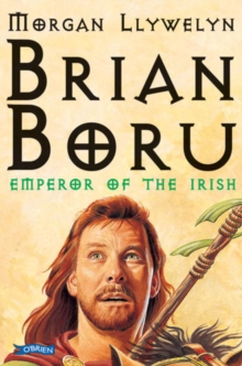 Brian Boru: Emperor of the Irish