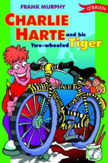 Image for Charlie Harte and his Two-Wheeled Tiger