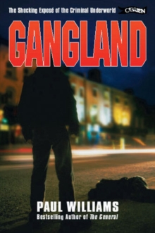 Gangland: The Shocking Expose of the Criminal Underworld