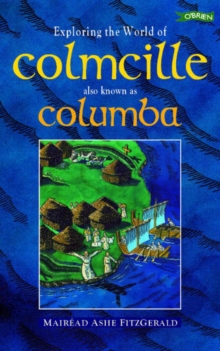 Image for Exploring the world of Colmcille  : also known as Columba