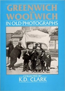 Image for Greenwich and Woolwich In Old Photographs