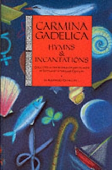 Image for Charms of the Gaels  : hymns and incantations