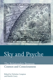 Sky and Psyche: The Relationship Between Cosmos and Consciousness