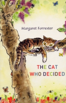 Image for The cat who decided  : the almost true story of an Edinburgh cat
