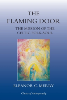 The Flaming Door: The Mission of the Celtic Folk-Soul