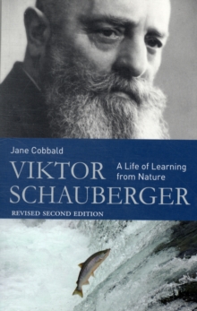 Image for Viktor Schauberger  : a life of learning from nature