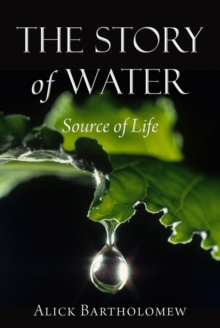 The Story of Water: Source of Life