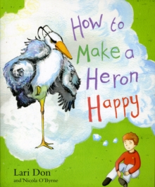 Image for How to make a heron happy