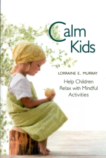 Image for Calm kids  : help children relax with mindful activities