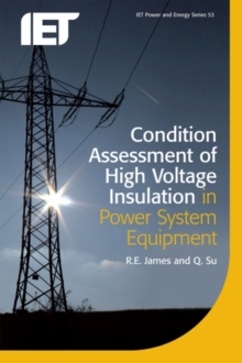 Image for Condition Assessment of High Voltage Insulation in Power System Equipment