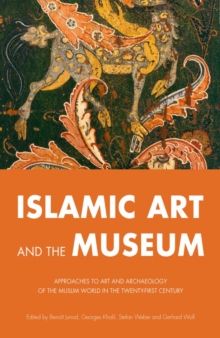 Image for Islamic Art and the Museum