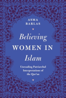 Image for Believing women in Islam  : unreading patriarchal interpretations of the Qur'an
