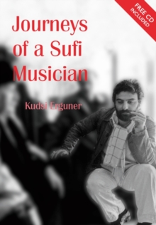 Image for Sufi music  : one man's journey through East and West
