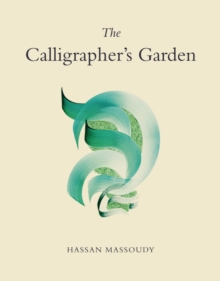 The Calligrapher’s Garden