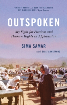 Outspoken: My Fight for Freedom and Human Rights in Afghanistan