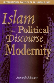 Image for Islam and the Political Discourse of Modernity