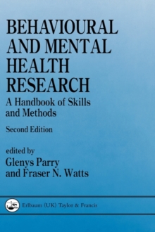 Image for Behavioural and Mental Health Research : A Handbook of Skills and Methods