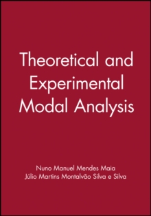 Image for Theoretical and Experimental Modal Analysis