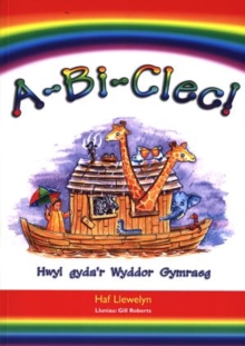 Image for A-Bi-Clec! Hwyl Gyda'r Wyddor Gymraeg