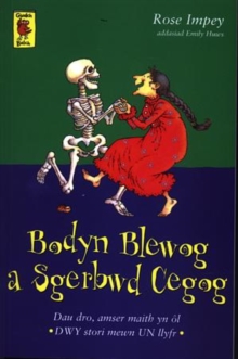 Image for Cyfres Gwalch Balch: 2. Bodyn Blewog a Sgerbwd Cegog