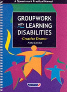 Image for Groupwork with learning disabilities  : creative drama