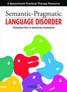 Image for Semantic-pragmatic language disorder