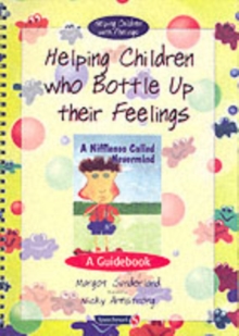 Image for Helping children who bottle up their feelings  : a nifflenoo called nevermind, guidebook