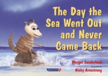 Image for The day the sea went out & never came back  : a story for children who have lost someone they love