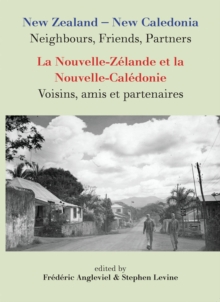 New Zealand-New Caledonia: Neighbours, Friends, Partners