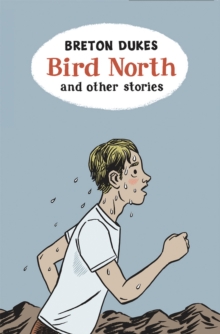 Image for Bird North and Other Stories