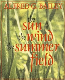 Sun, the Wind, the Summer Field