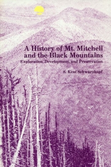 History of Mt. Mitchell and the Black Mountains