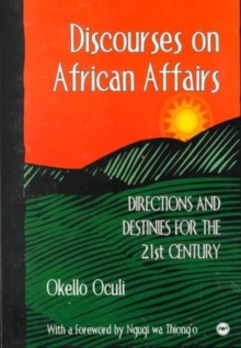 Image for Discourses on African Affairs  : directions and destinies for the 20th century