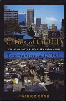 Image for Cities Of Gold, Townships Of Coal