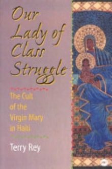 Image for Our Lady Of Class Struggle