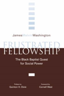 Image for Frustrated Fellowship : Black Baptist Quest for Social Power