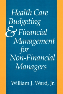 Image for Health Care Budgeting and Financial Management for Non-Financial Managers