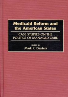Image for Medicaid Reform and the American States