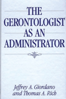 Gerontologist as an Administrator