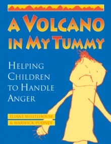 Image for A volcano in my tummy  : helping children to handle anger
