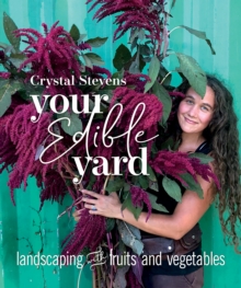 Image for Your edible yard  : landscaping with fruits and vegetables