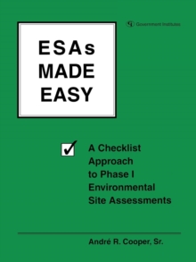 Image for ESAs Made Easy : A Checklist Approach to Phase I Environmental Site Assessments