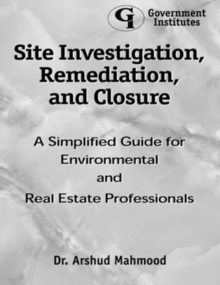 Site Investigation, Remediation, and Closure