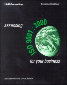 Image for Assessing ISO 9001:2000 for Your Business : Key Elements and Strategies