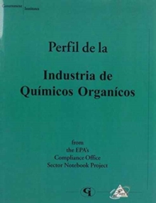 Profile of the Organic Chemical Industry (Spanish version)