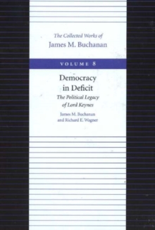 Democracy in Deficit — The Political Legacy of Lord Keynes