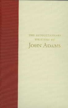 Revolutionary Writings of John Adams