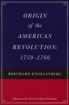 Origin of the American Revolution, 1759-1766